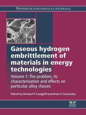 cover image of Gaseous Hydrogen Embrittlement of Materials in Energy Technologies